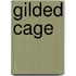 Gilded Cage