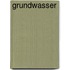 Grundwasser