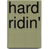 Hard Ridin' door Em Petrova
