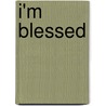 I'm Blessed door Ted Moody
