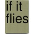 If It Flies