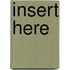 Insert Here