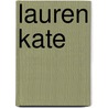 Lauren Kate by Lauren Kate
