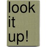 Look It Up! door Janet L. Alampi