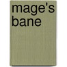 Mage's Bane by Chacelyn Pierce