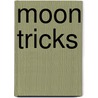 Moon Tricks by Marilyn Foster