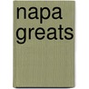 Napa Greats door Jo Franks