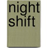 Night Shift door Jenna Byrnes