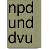 Npd Und Dvu by J. Ziegler