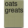 Oats Greats door Jo Franks