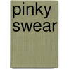 Pinky Swear door Naiya Smith