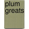 Plum Greats by Jo Franks