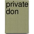 Private Don