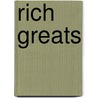 Rich Greats door Jo Franks