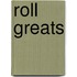 Roll Greats