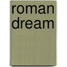 Roman Dream door Vic Winter