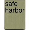 Safe Harbor door Liz Hunter