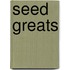 Seed Greats