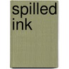 Spilled Ink door Rob Knight