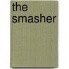 The Smasher by Talmage Powell