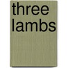 Three Lambs door Neil Plakcy