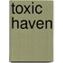 Toxic Haven
