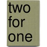 Two for One by T.A. Chase