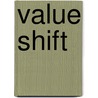 Value Shift by Sharp Paine Lynn