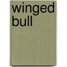 Winged Bull door Dion Fortune