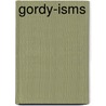 Gordy-Isms by Gordon L. Ewell