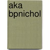 Aka Bpnichol door Frank Davey