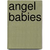 Angel Babies door Clive Alando Taylor