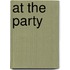 At the Party
