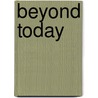 Beyond Today door Janelle Jamison