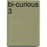 Bi-Curious 3 door Natalie Weber