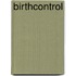 Birthcontrol