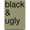 Black & Ugly door T. Styles