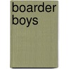 Boarder Boys door Brenda Sweeney