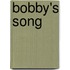 Bobby's Song