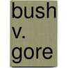 Bush V. Gore door Christine Heppermann