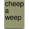 Cheep a Weep door Lewis B. Pantlin