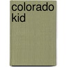 Colorado Kid door Dale Mike Rogers