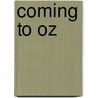 Coming to Oz door R.L. Crain