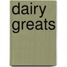 Dairy Greats door Jo Franks