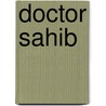 Doctor Sahib door Elva Schroeder