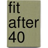 Fit After 40 door Sarah Tyler