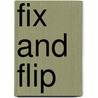 Fix and Flip door Mark Loeffler