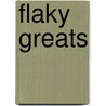 Flaky Greats door Jo Franks