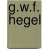 G.W.F. Hegel by Wiebke Kuhlmay