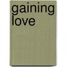 Gaining Love door Jennifer Johnston